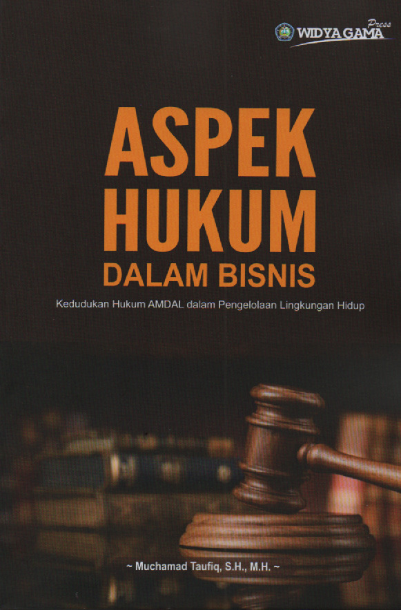 Aspek Hukum Dalam Bisnis : Kedudukan Hukum AMDAL dalam Pengelolaan Lingkungan Hidup