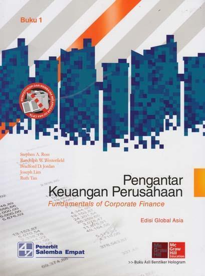 Pengantar Keuangan Perusahaan: Fundamentals of Corporate Finance  Buku 1