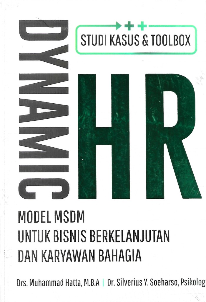 Dynamic HR: model MSDM untuk bisnis berkelanjutan dan karyawan bahagia