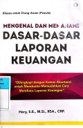 Mengenal dan Memahami Dasar-Dasar Laporan Keuangan