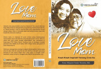 Love Mom : kisah-kisah inspiratif tentang cinta ibu